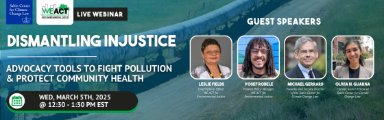 WE ACT for Environmental Justice and Columbia University’s Sabin Center Launch New Community Advocacy Tools to Protect Public Health